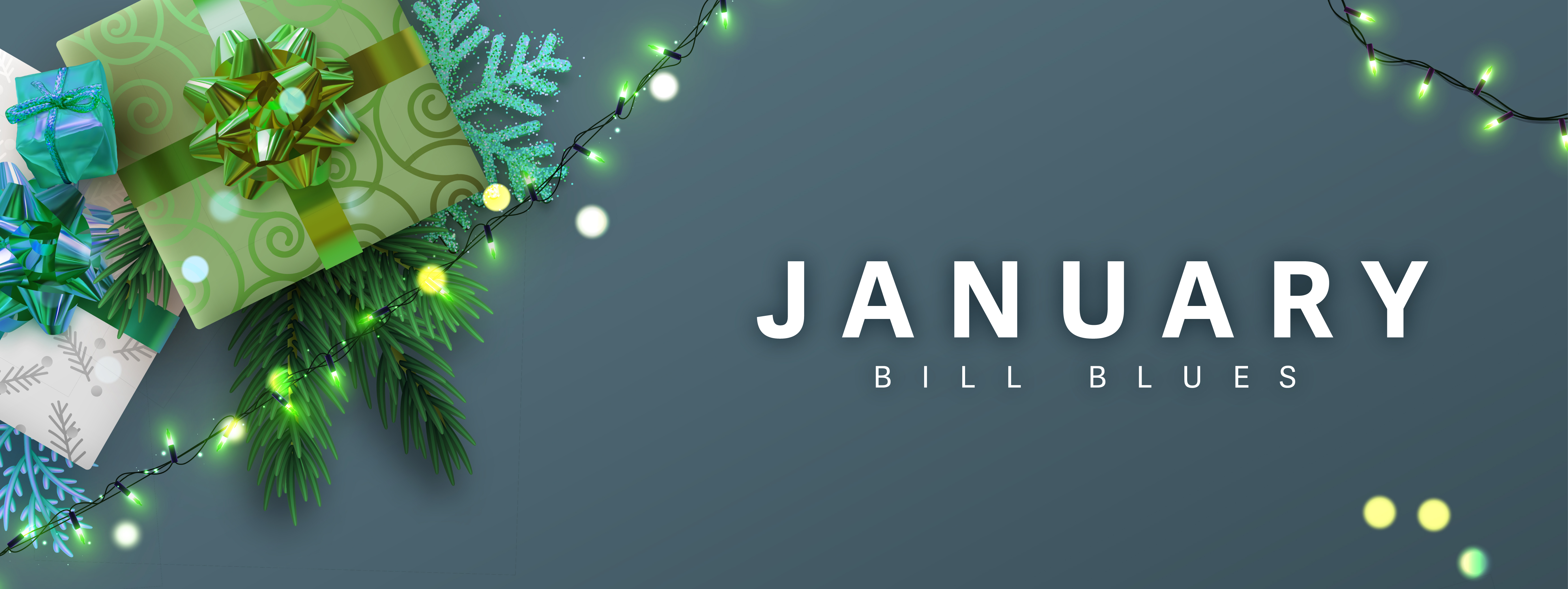 January Bill Blues with Presents background